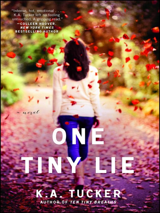 Title details for One Tiny Lie by K.A. Tucker - Available